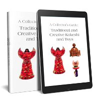 A Collector's Guide: Traditional and Creative Kokeshi and Toys What makes some of us collectors and others just observers? Is it an innate trait? Does the need to collect develop as we educate ourselves through study and...